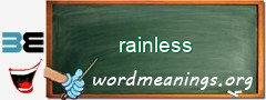WordMeaning blackboard for rainless
